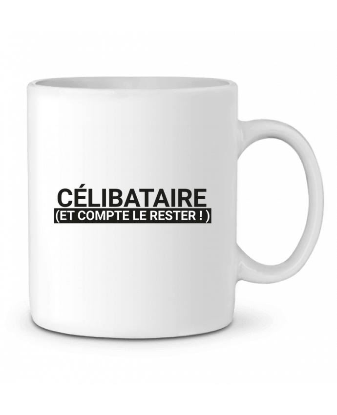 Ceramic Mug Célibataire et compte le rester ! by tunetoo