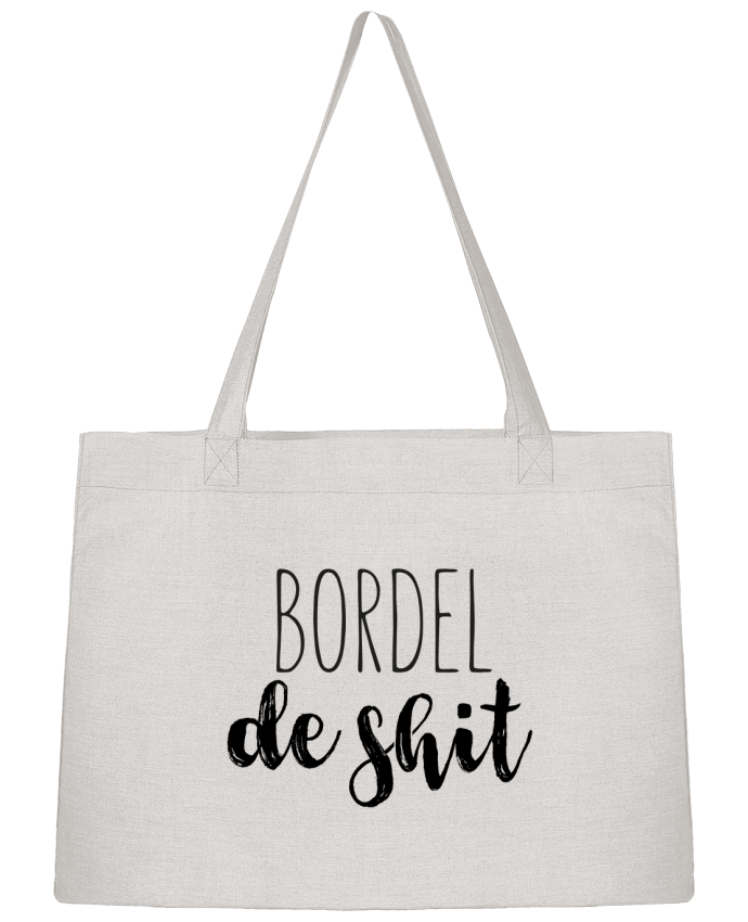 Shopping tote bag Stanley Stella Bordel de shit by tunetoo
