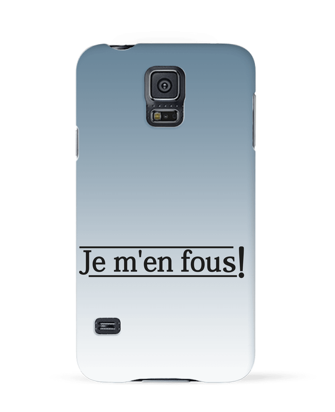 Case 3D Samsung Galaxy S5 Je m'en fous ! by tunetoo