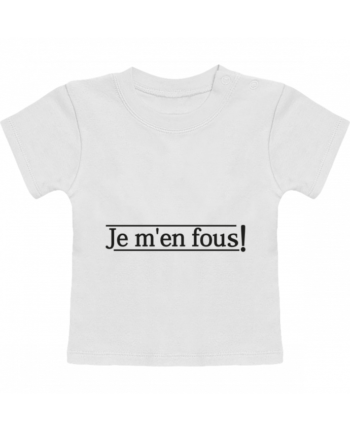 T-shirt bébé Je m'en fous ! manches courtes du designer tunetoo