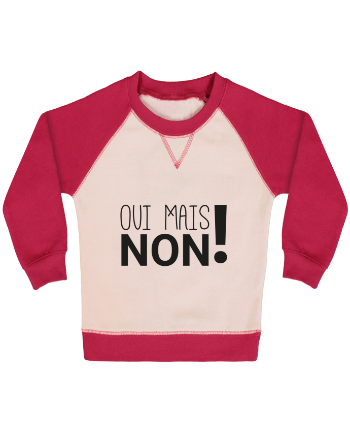 Sweatshirt Baby crew-neck sleeves contrast raglan Oui mais non ! by tunetoo