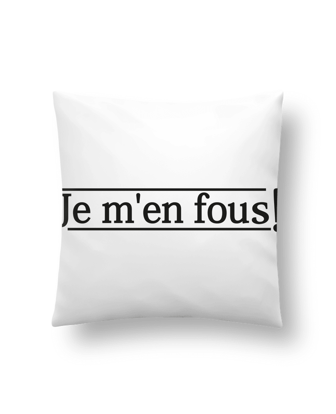 Cushion synthetic soft 45 x 45 cm Je m'en fous ! by tunetoo