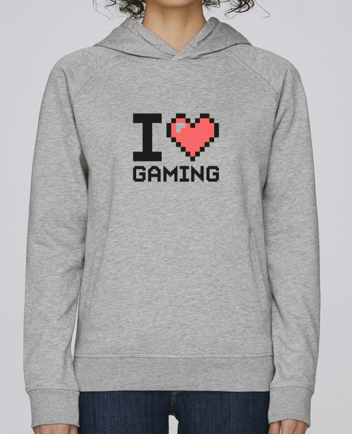 Sweat capuche femme I LOVE GAMING par Mr moutön