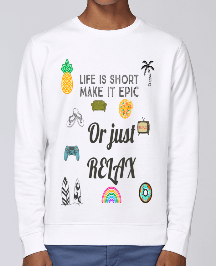 Sweatshirt Life is Short par Eslava