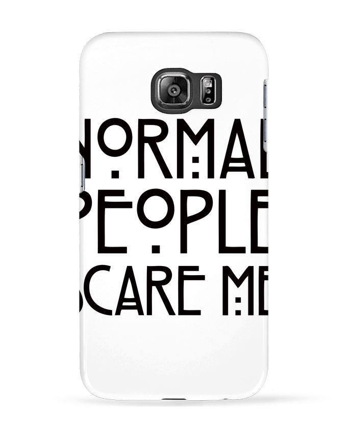Carcasa Samsung Galaxy S6 Normal People Scare Me - Freeyourshirt.com