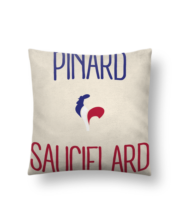 Cushion suede touch 45 x 45 cm Pinard Sauciflard by Freeyourshirt.com