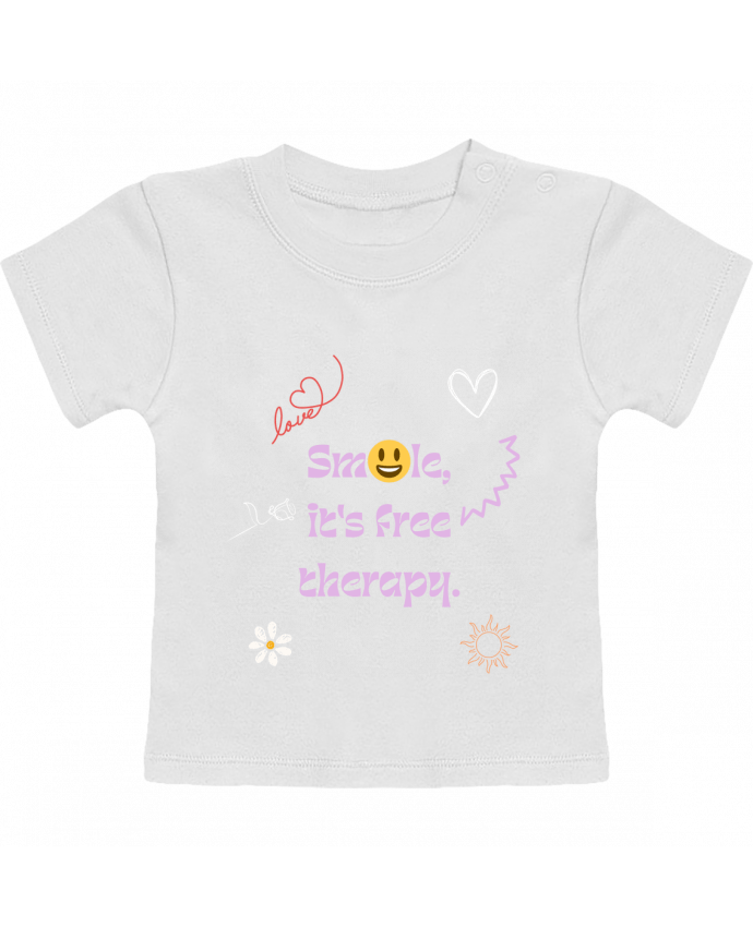 T-shirt bébé smile it's free therapy manches courtes du designer Designfun