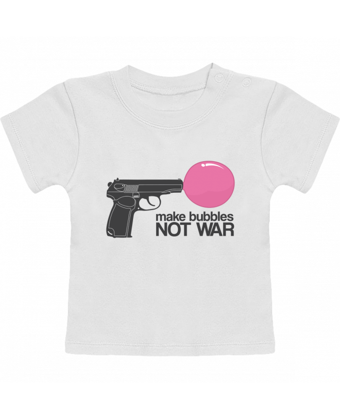 T-Shirt Baby Short Sleeve Make bubbles NOT WAR manches courtes du designer justsayin