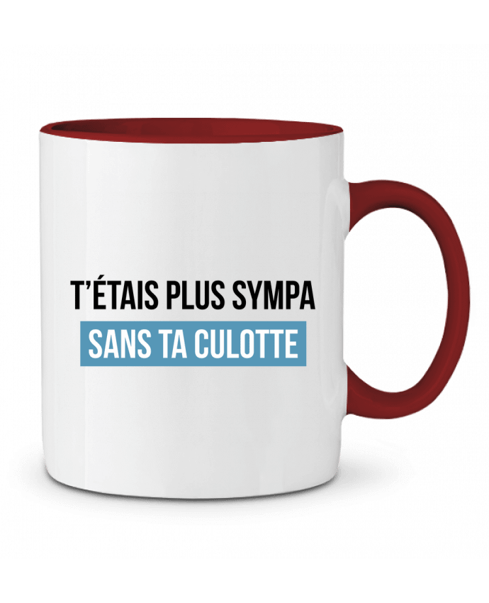 Mug bicolore T'étais plus sympa sans ta culotte tunetoo