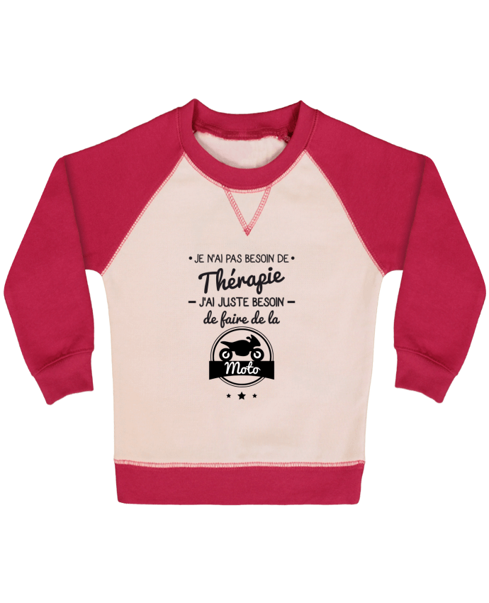 Sweatshirt Baby crew-neck sleeves contrast raglan J'ai juste besoin de ma moto, tee shirt moto, motard by Benichan