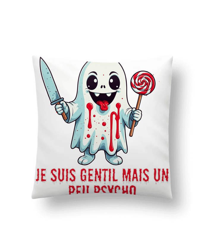 Coussin Je suis gentil mais un peu psycho par Phocea Editions