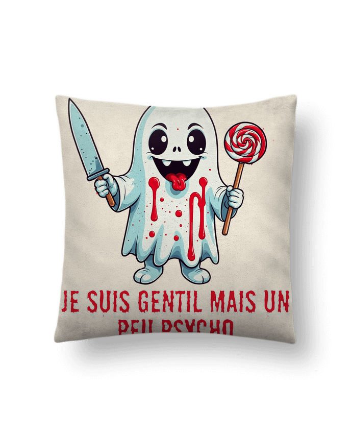 Coussin suédine Je suis gentil mais un peu psycho par Phocea Editions