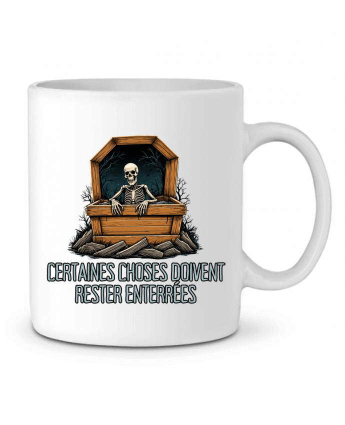 Mug  Certaines Choses Doivent Rester Enterrées par Phocea Editions