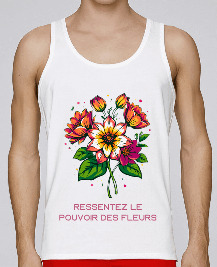 Débardeur homme Ressentez Le Pouvoir Des Fleurs par Phocea Editions 100% coton bio