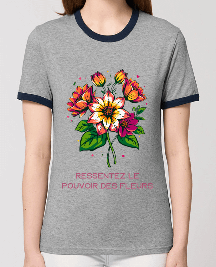 T-shirt Ressentez Le Pouvoir Des Fleurs par Phocea Editions