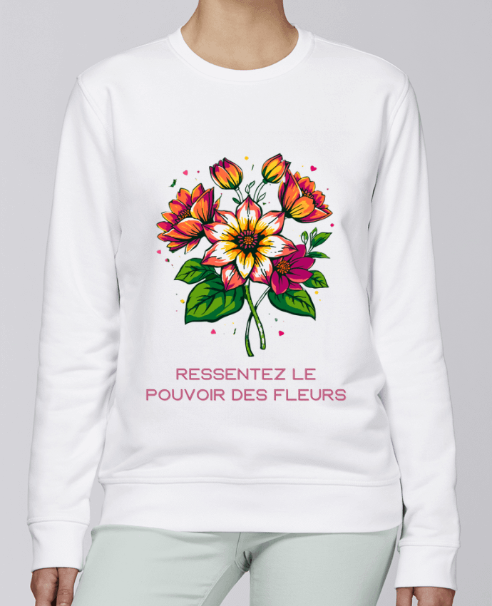 Sweatshirt Ressentez Le Pouvoir Des Fleurs par Phocea Editions