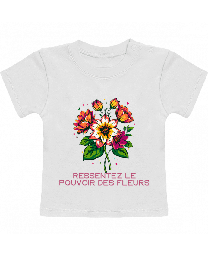 T-shirt bébé Ressentez Le Pouvoir Des Fleurs manches courtes du designer Phocea Editions