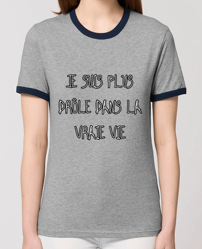 T-shirt Je Suis Plus Drôle Dans La Vraie Vie par Phocea Editions