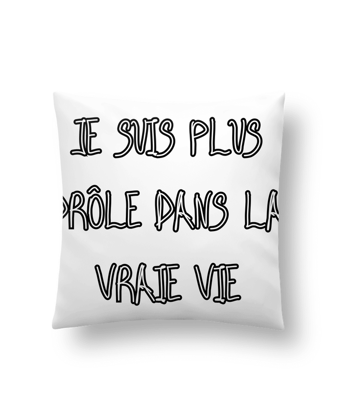 Coussin Je Suis Plus Drôle Dans La Vraie Vie par Phocea Editions