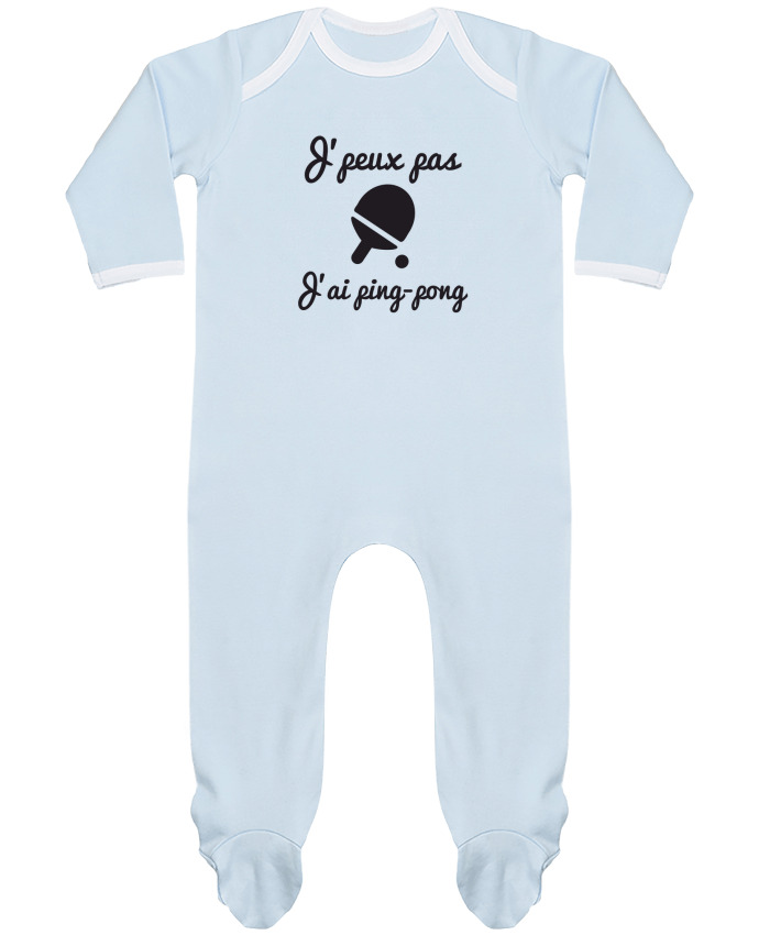 Body Pyjama Bébé J'peux pas j'ai ping-pong,pongiste,je peux pas j'ai ping pong par Benichan