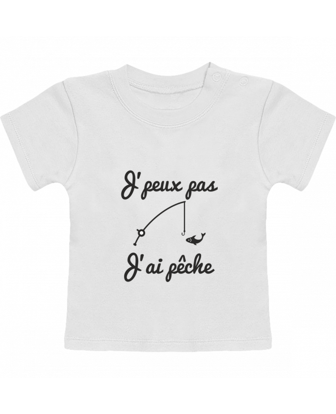 T-Shirt Baby Short Sleeve J'peux pas j'ai pêche,tee shirt pécheur,pêcheur manches courtes du designer Benichan