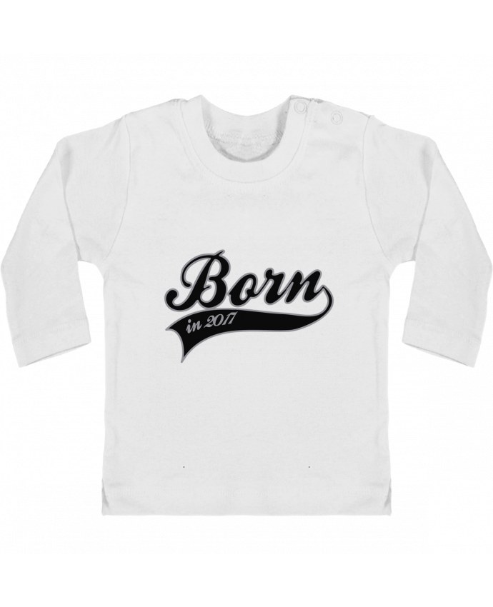 Baby T-shirt with press-studs long sleeve Born in 2017 manches longues du designer justsayin