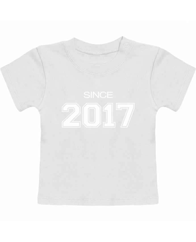 T-Shirt Baby Short Sleeve Since 2017 blanc manches courtes du designer justsayin