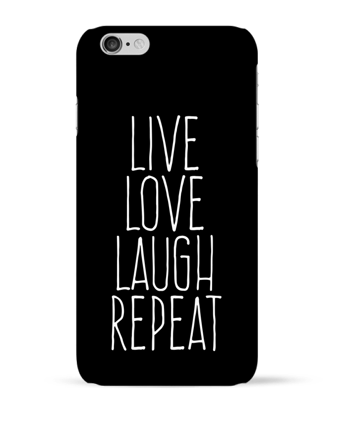 Coque iPhone 6 Live love laugh repeat par justsayin