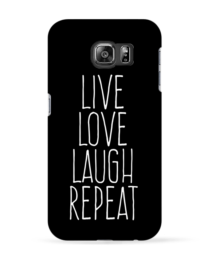 Coque Samsung Galaxy S6 Live love laugh repeat - justsayin