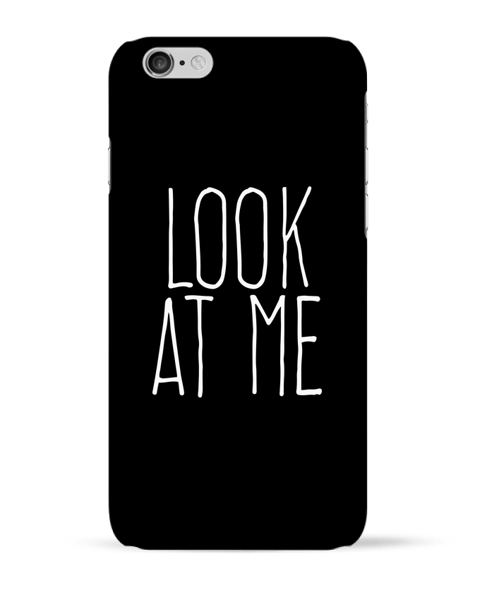 Case 3D iPhone 6 Look at me by justsayin