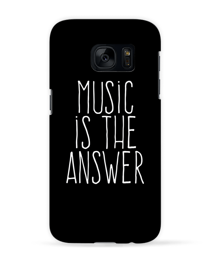 Coque 3D Samsung Galaxy S7  Music is the answer par justsayin