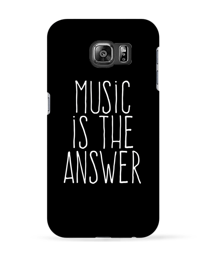 Coque Samsung Galaxy S6 Music is the answer - justsayin