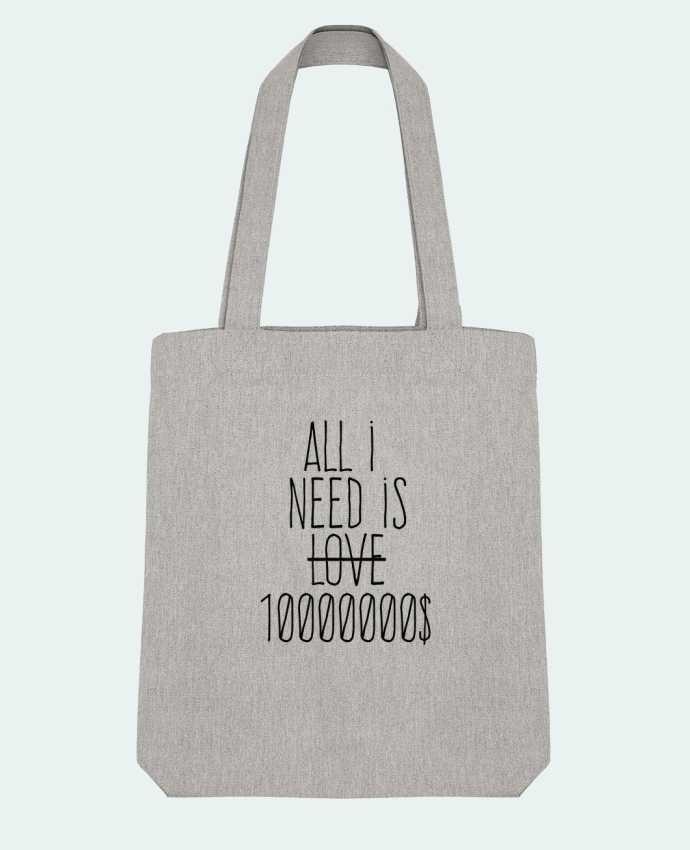 Tote Bag Stanley Stella All i need is ten million dollars by justsayin 