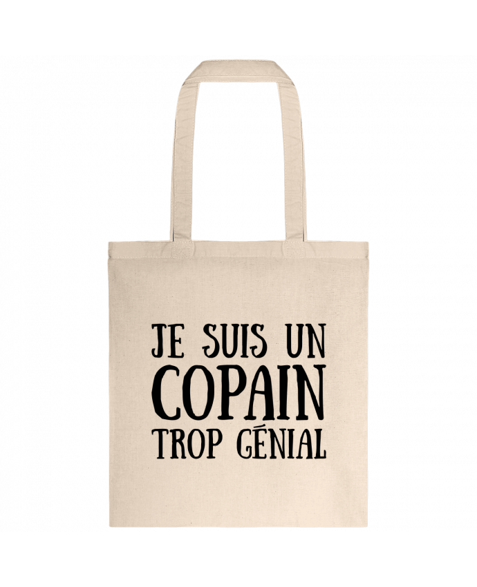 Tote-bag Je suis un copain trop génial par tunetoo