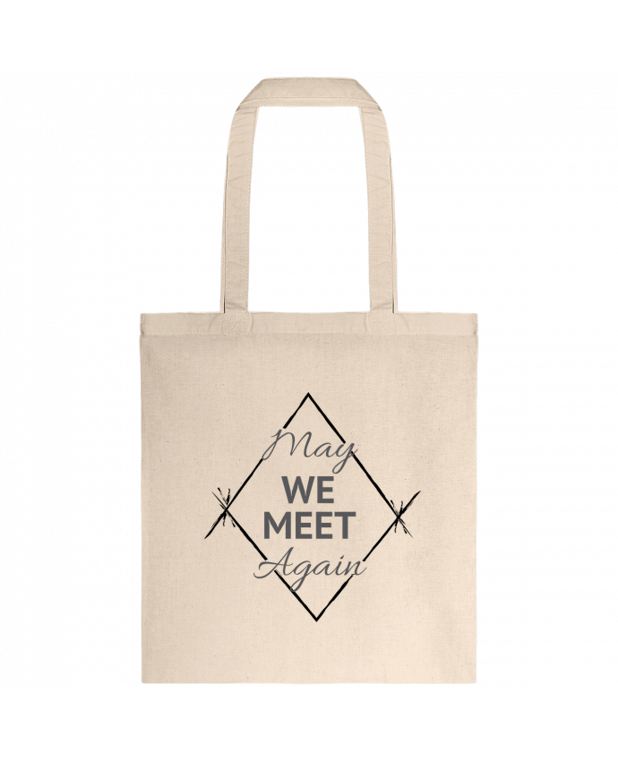 Tote-bag May We Meet Again par CycieAndThings