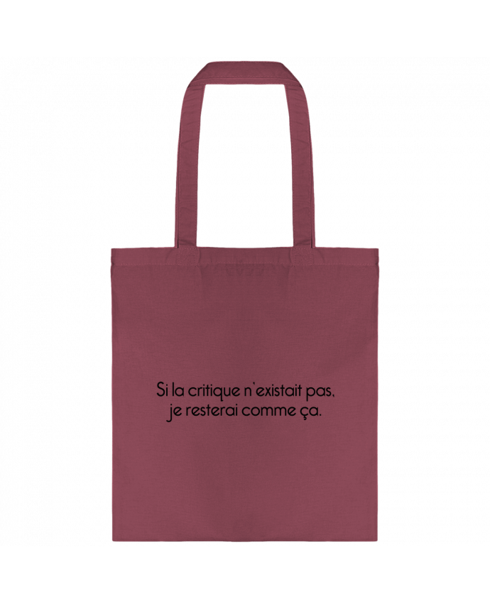 Tote-bag Si la critique n'existait pas, je resterai comme ça par tunetoo