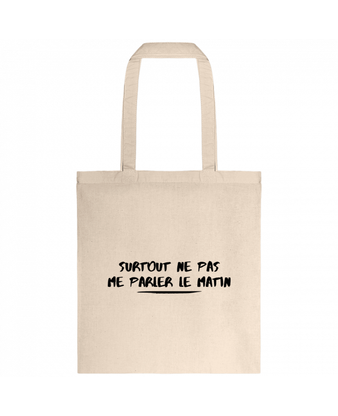 Tote-bag Surtout ne pas me parler le matin par tunetoo