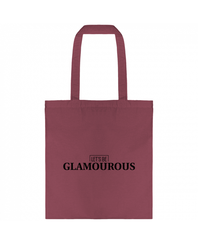 Tote-bag Let's be GLAMOUROUS par tunetoo
