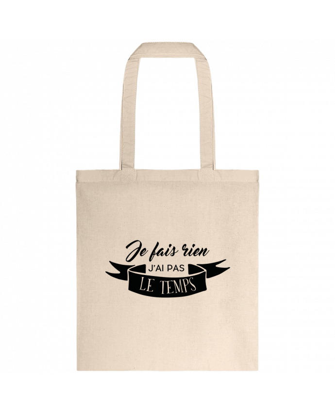 Tote-bag Je fais rien j'ai pas le temps par Folie douce