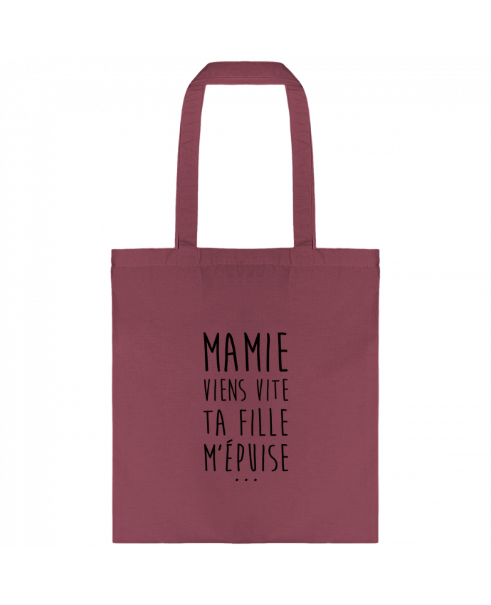 Tote-bag Mamie viens vite ta fille m'épuise par tunetoo