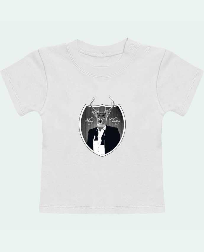 Camiseta Bebé Manga Corta Cerf Stay classy manches courtes du designer justsayin