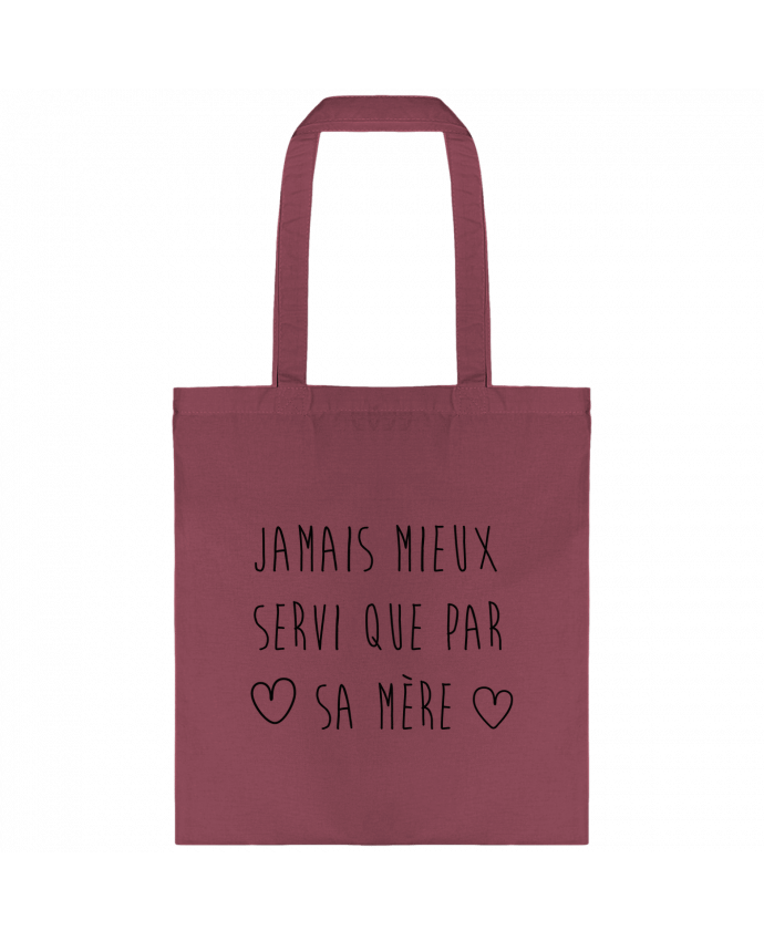 Tote-bag Jamais mieux servi que par sa mère par tunetoo