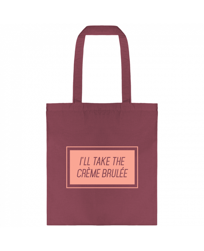 Tote-bag I'll take the crème brulée par tunetoo
