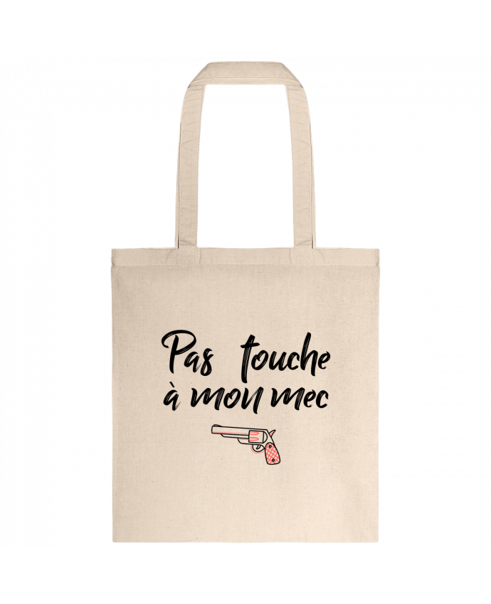 Tote-bag Pas touche à mon mec ! par tunetoo