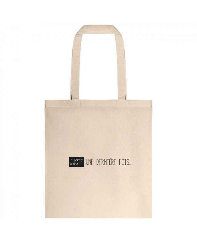 Tote-bag Juste une dernière fois... par tunetoo