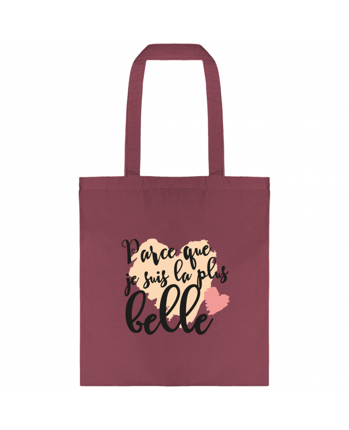 Tote-bag Parce que je suis la plus belle par tunetoo