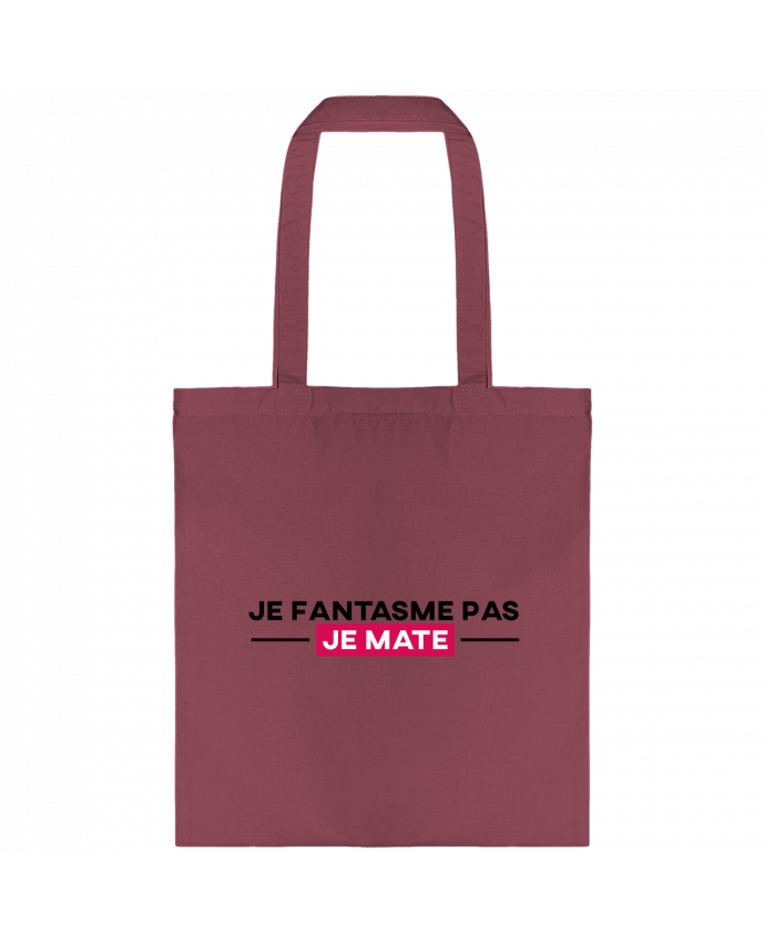 Tote Bag cotton Je fantasme pas, je mate ! by tunetoo