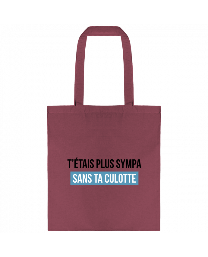 Tote-bag T'étais plus sympa sans ta culotte par tunetoo