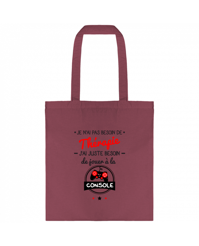 Tote-bag Tee shirt marrant pour geek,gamer : Je n'ai pas besoin de thérapie, j'ai juste besoin de 
