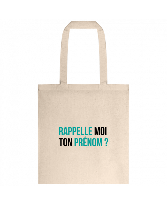 Tote-bag Rappelle moi ton prénom ? par tunetoo